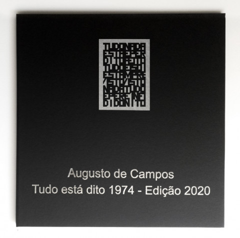 Augusto de Campos - Tudo está dito